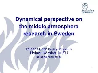 Dynamical perspective on the middle atmosphere research in Sweden