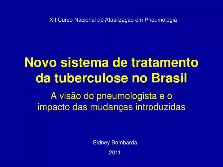 novo sistema de tratamento da tuberculose no brasil