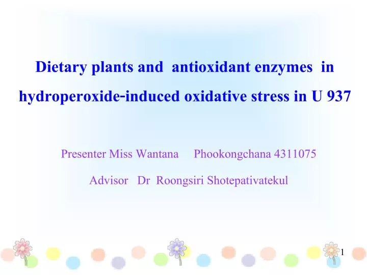 dietary plants and antioxidant enzymes in hydroperoxide induced oxidative stress in u 937