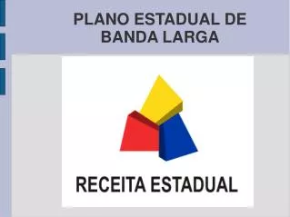 plano estadual de banda larga