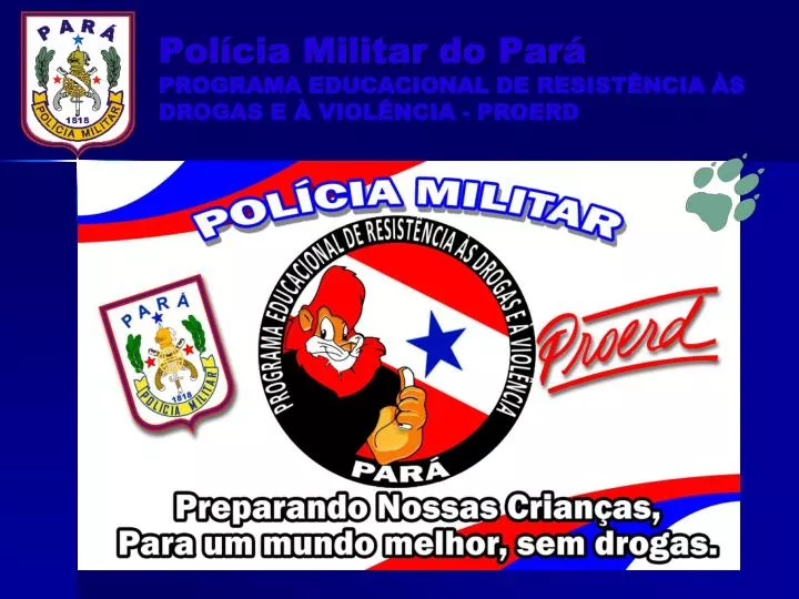 proerd - Programa Educacional de Resistência às Drogas e à violência