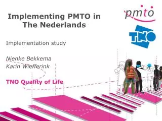 Implementing PMTO in The Nederlands