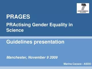 PRAGES PRActising Gender Equality in Science