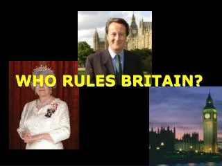 WHO RULES BRITAIN?