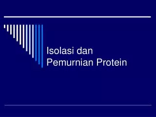 isolasi dan pemurnian protein