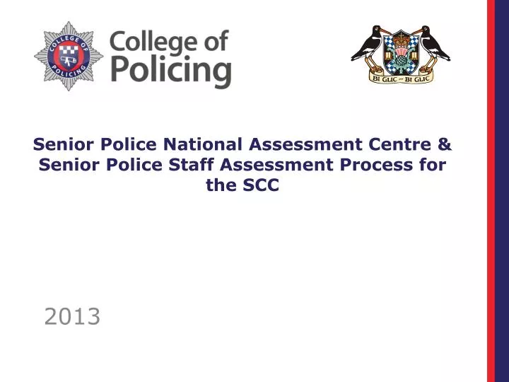 senior police national assessment centre senior police staff assessment process for the scc