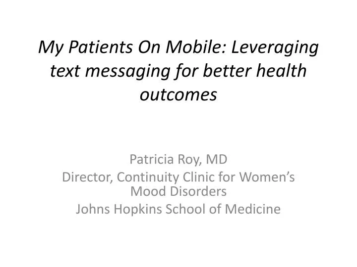 my patients on mobile leveraging text messaging for better health outcomes