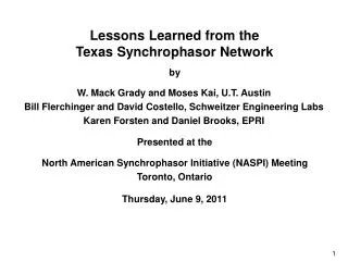 Lessons Learned from the Texas Synchrophasor Network by Presented at the