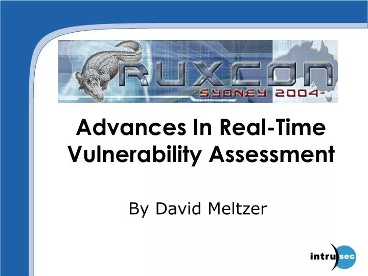 advances in real time vulnerability assessment