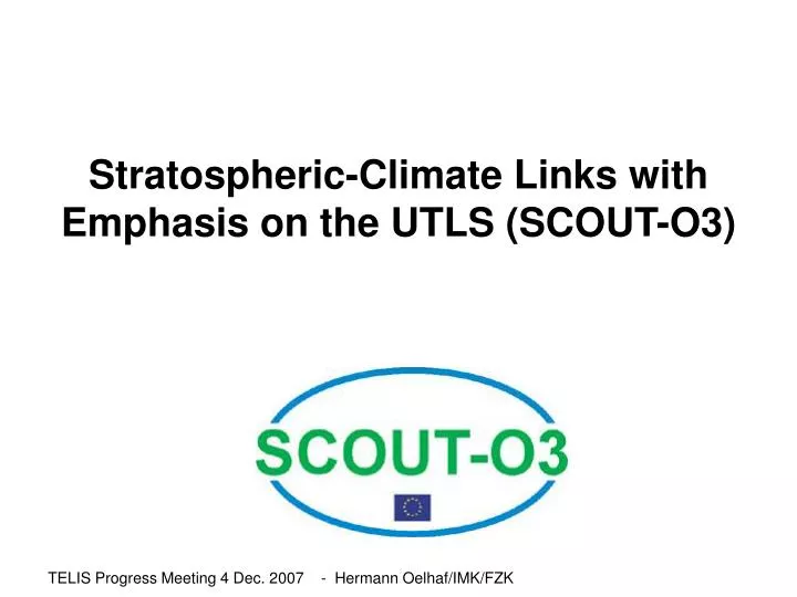 stratospheric climate links with emphasis on the utls scout o3