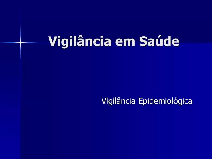 Ppt Vigil Ncia Em Sa De Powerpoint Presentation Free Download Id