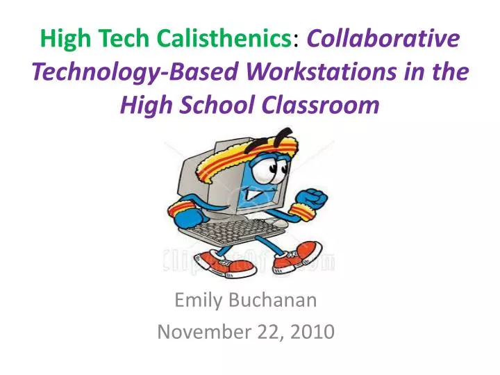high tech calisthenics collaborative technology based workstations in the high school classroom