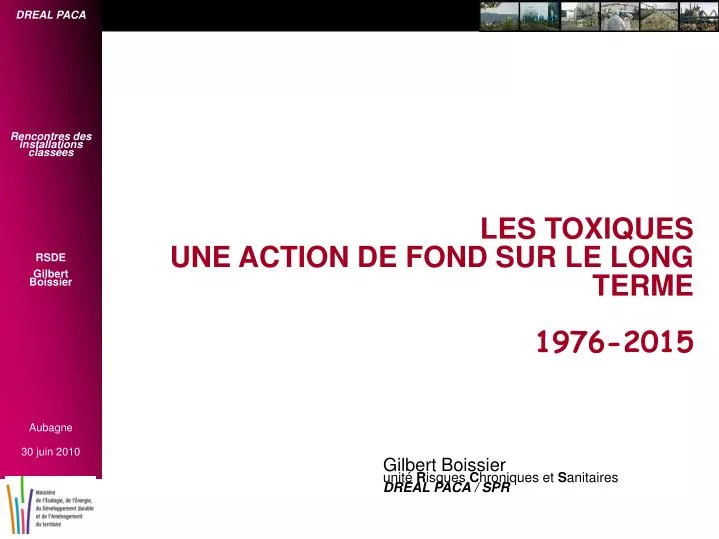 les toxiques une action de fond sur le long terme 1976 2015