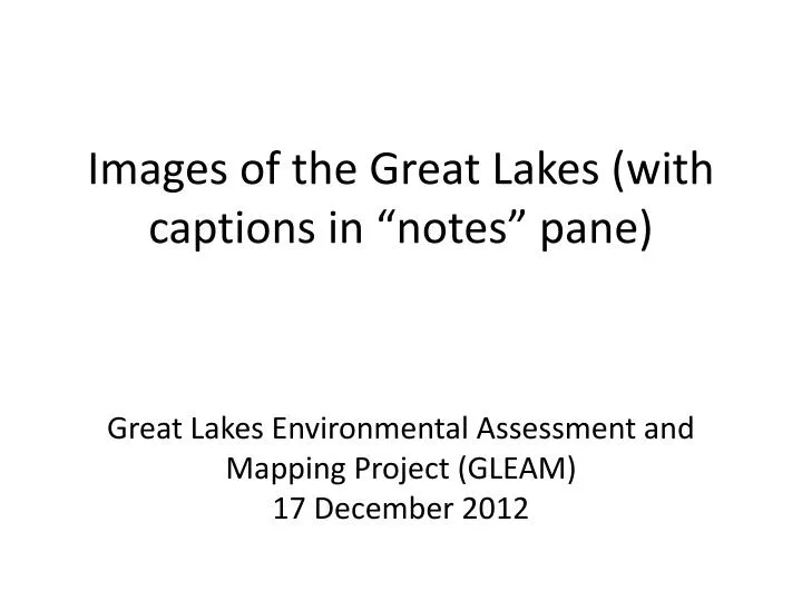 images of the great lakes with captions in notes pane