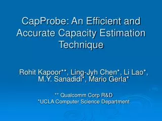 CapProbe: An Efficient and Accurate Capacity Estimation Technique