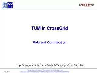 TUM in CrossGrid Role and Contribution