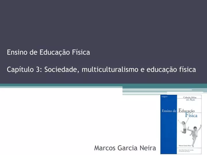 ensino de educa o f sica cap tulo 3 sociedade multiculturalismo e educa o f sica