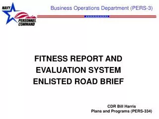FITNESS REPORT AND EVALUATION SYSTEM ENLISTED ROAD BRIEF
