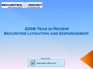 2008 Year in Review Securities Litigation and Enforcement