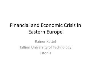 Financial and Economic Crisis in Eastern Europe