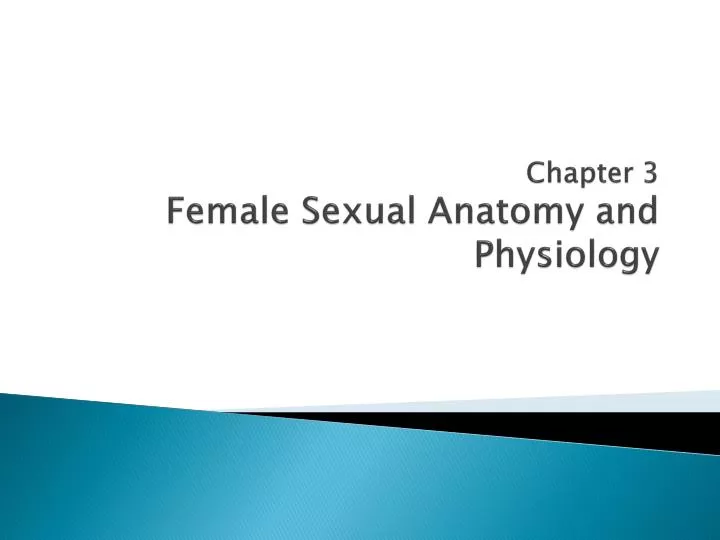 chapter 3 female sexual anatomy and physiology