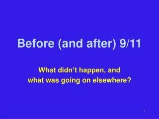 Before (and after) 9/11