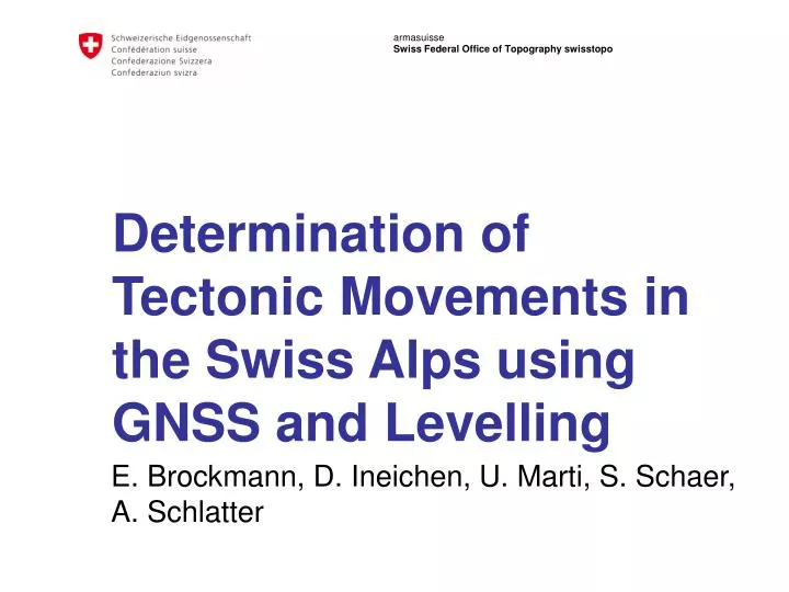 determination of tectonic movements in the swiss alps using gnss and levelling