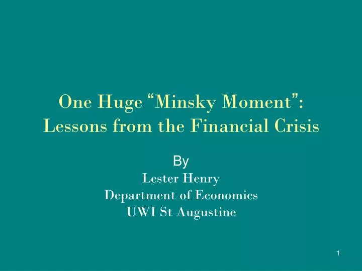 one huge minsky moment lessons from the financial crisis