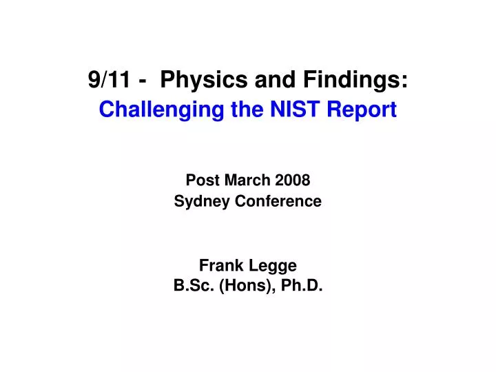9 11 physics and findings challenging the nist report post march 2008 sydney conference