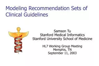 Modeling Recommendation Sets of Clinical Guidelines