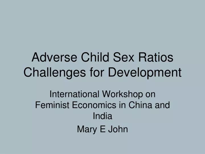 adverse child sex ratios challenges for development