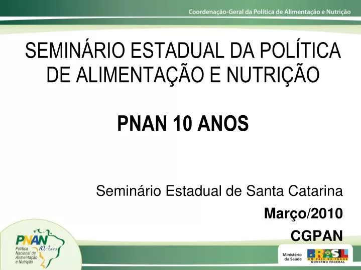 semin rio estadual da pol tica de alimenta o e nutri o pnan 10 anos