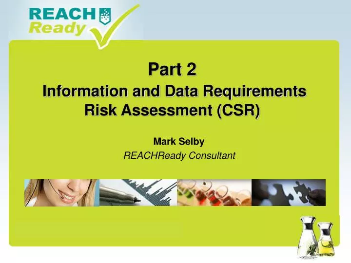 part 2 information and data requirements risk assessment csr