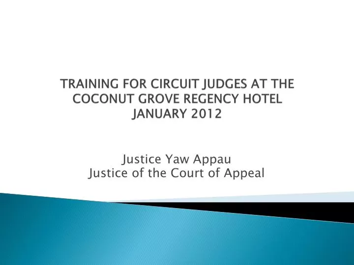 training for circuit judges at the coconut grove regency hotel january 2012