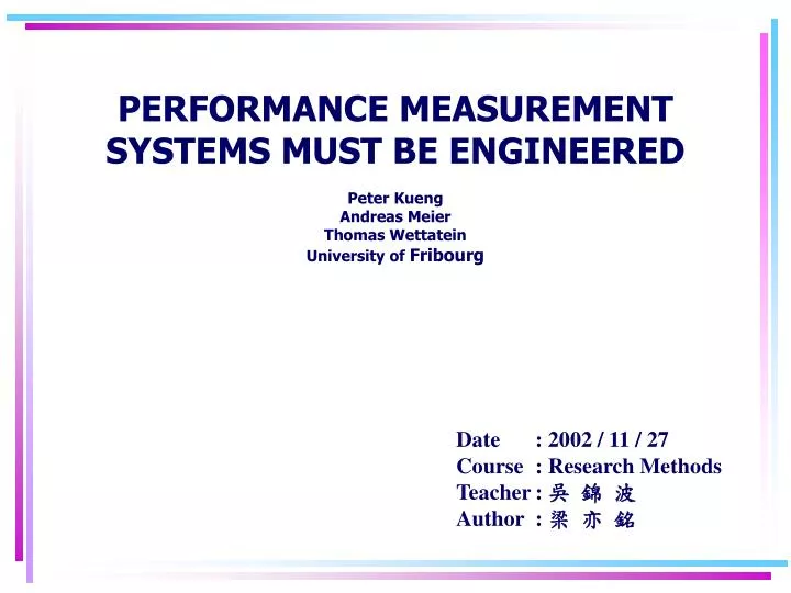 performance measurement systems must be engineered