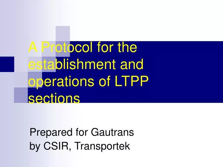 a protocol for the establishment and operations of ltpp sections