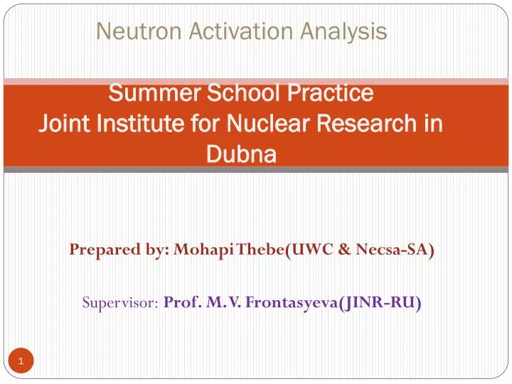 neutron activation analysis summer school p ractice joint institute for nuclear research in dubna