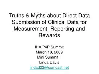 IHA P4P Summit March 10, 2009 Mini Summit II Linda Davis lindad22@comcast