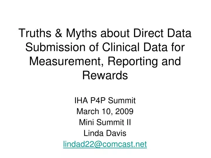truths myths about direct data submission of clinical data for measurement reporting and rewards