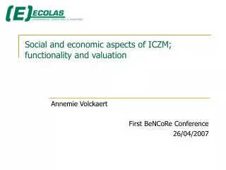 Social and economic aspects of ICZM; functionality and valuation