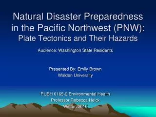 Natural Disaster Preparedness in the Pacific Northwest (PNW): Plate Tectonics and Their Hazards