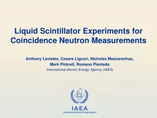 Liquid Scintillator Experiments for Coincidence Neutron Measurements