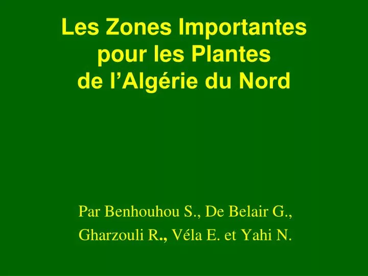 les zones importantes pour les plantes de l alg rie du nord