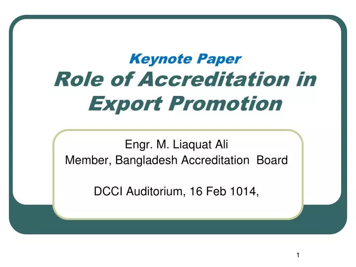 keynote paper role of accreditation in export promotion