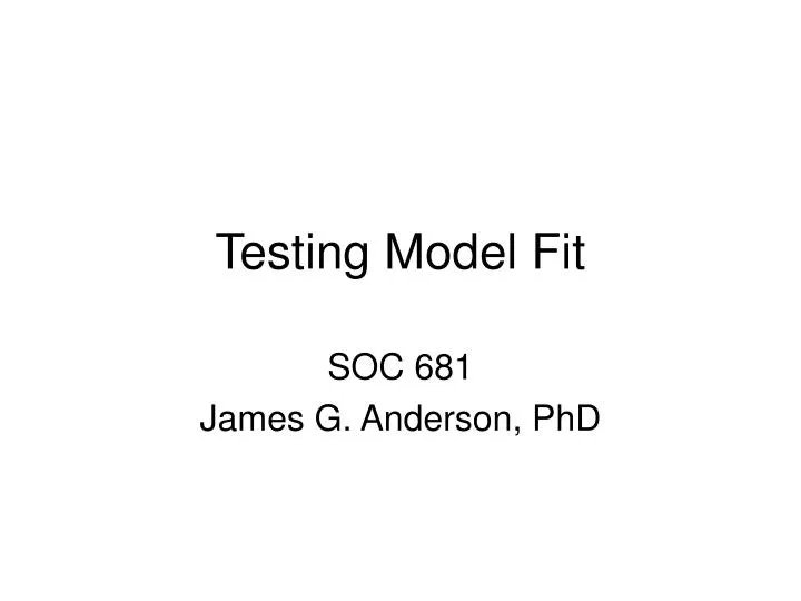 testing model fit