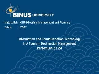 Information and Communication Technology in A Tourism Destination Management Pertemuan 23-24