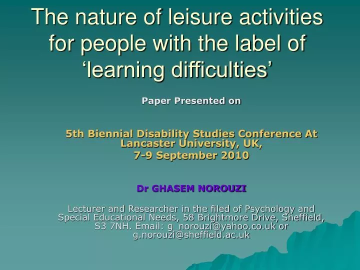 the nature of leisure activities for people with the label of learning difficulties