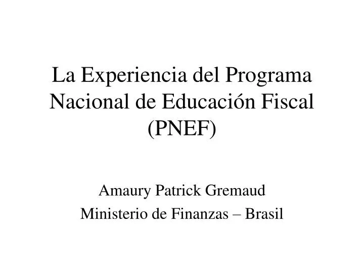 la experiencia del programa nacional de educaci n fiscal pnef