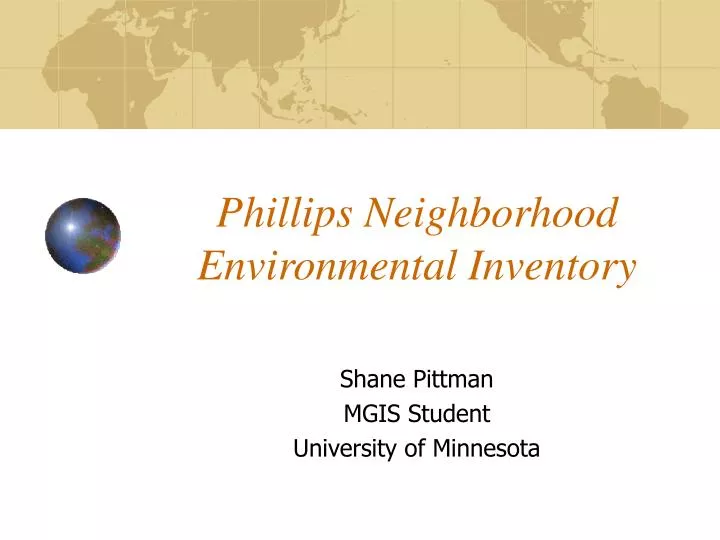 phillips neighborhood environmental inventory