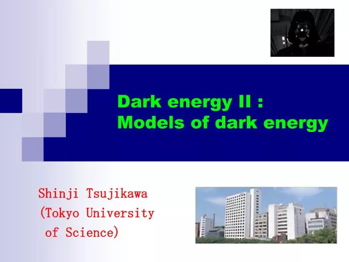 dark energy ii models of dark energy